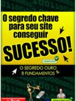 O segredo chave para qualquer site ter sucesso