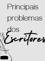 Principais problemas dos escritores