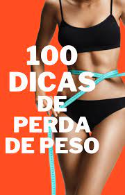100 Dicas de perda de peso