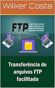 Transferência de arquivos FTP facilitada