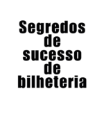 Segredos de sucesso de bilheteria