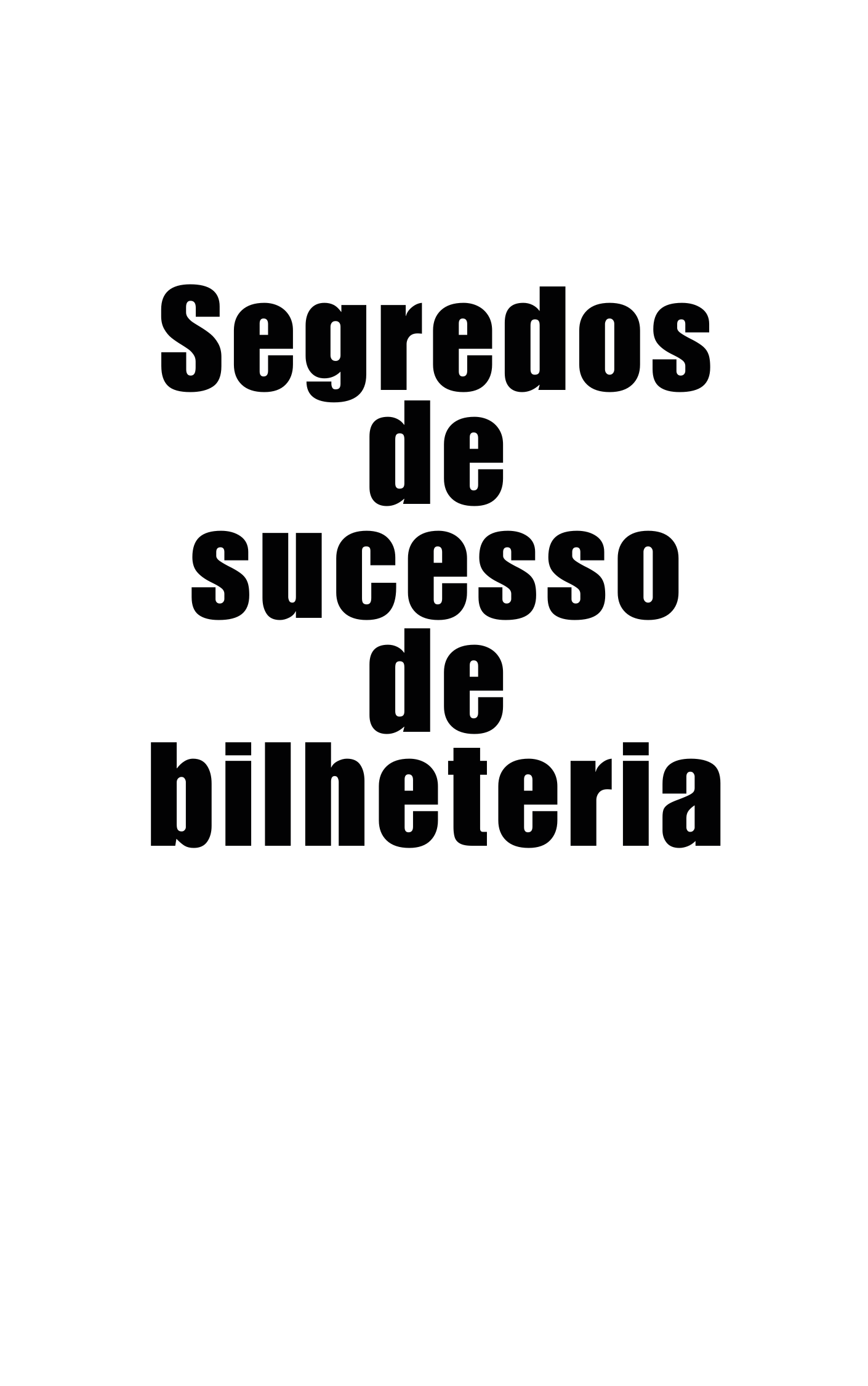 Segredos de sucesso de bilheteria