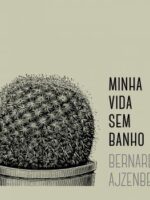 Minha Vida Sem Banho