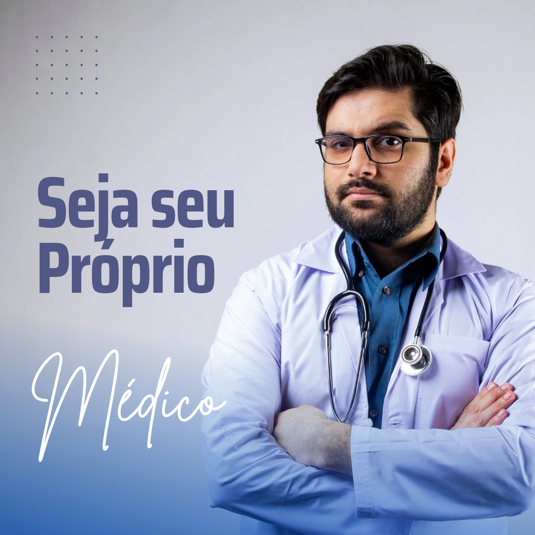 Seja seu próprio médico