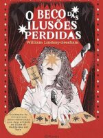 O Beco Das Ilusões Perdidas