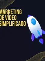 Marketing de vídeo simplificado