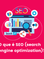 O que é Search Engine Optimization