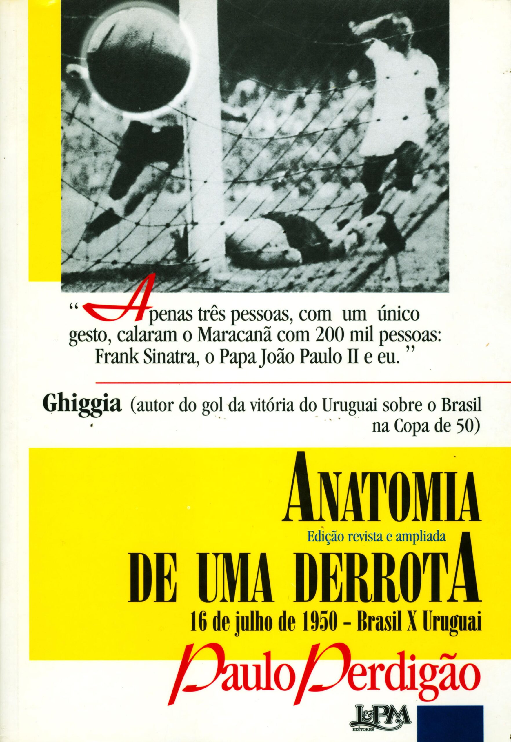 Anatomia de uma derrota (edicao revisada e - Paulo Perdigao)