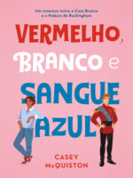 Vermelho, branco e sangue azul