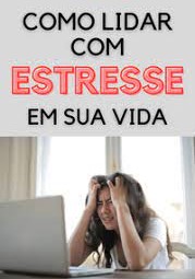 Lidar com o estresse na vida