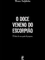 O doce veneno do escorpião