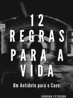 12 Regras para a Vida