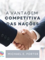 A Vantagem Competitiva das Nações