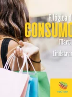 A Lógica do Consumo