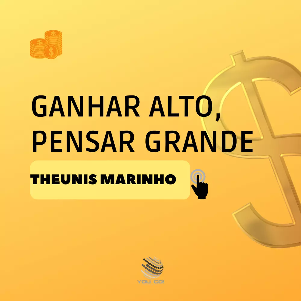 Sonhar alto, pensar grande