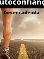 Autoconfiança desencadeada