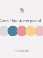 Cores: Uma Viagem Pessoal