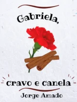 Gabriela, Cravo e Canela