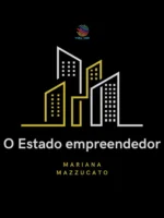 O Estado Empreendedor