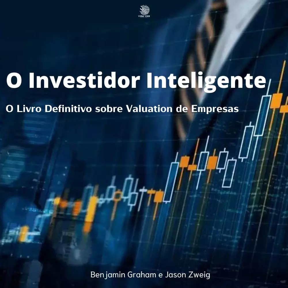 O Investidor Inteligente: O Livro Definitivo sobre Valuation de Empresas