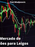 O Mercado de Ações para Leigos