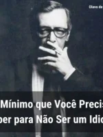 O Mínimo que você precisa saber para não ser um idiota