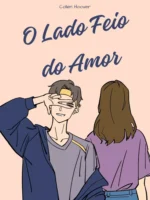 O lado feio do amor