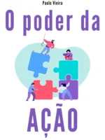 O poder da ação