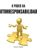 O poder da autoresponsabilidade