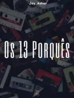 Os 13 Porquês