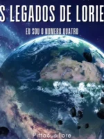 Os Legados de Lorien: Eu Sou o Número Quatro (livro 1)