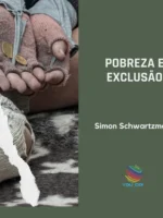 Pobreza e Exclusão Social