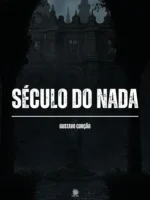 Século do Nada
