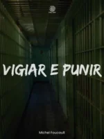 Vigiar e Punir
