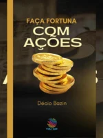 Faça Fortuna com Ações