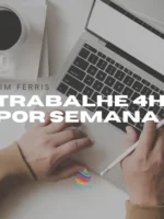 Trabalhe 4 Horas por Semana