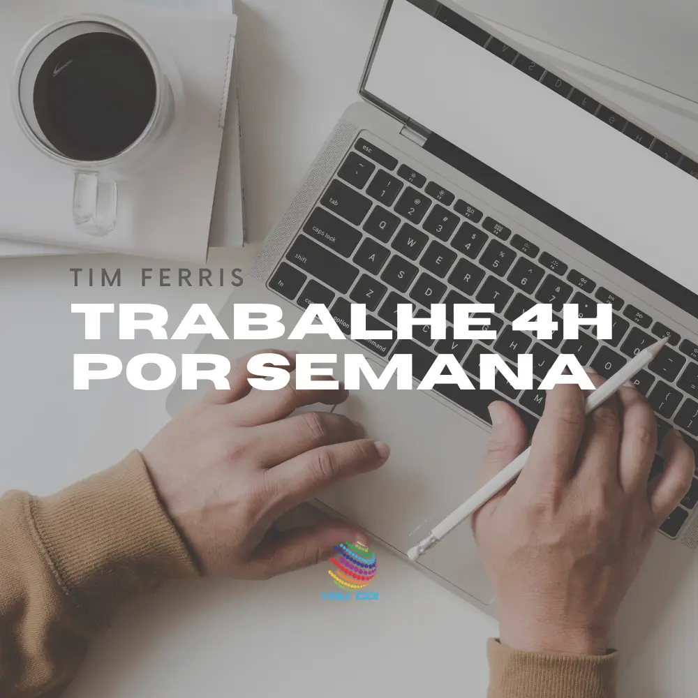 Trabalhe 4 Horas por Semana