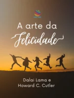 A Arte da Felicidade