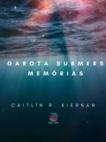A Garota Submersa: Memórias