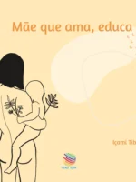 Mãe que Ama, educa