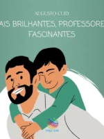 Pais Brilhantes, Professores Fascinantes