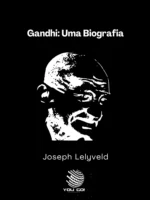 Gandhi: Uma Biografia