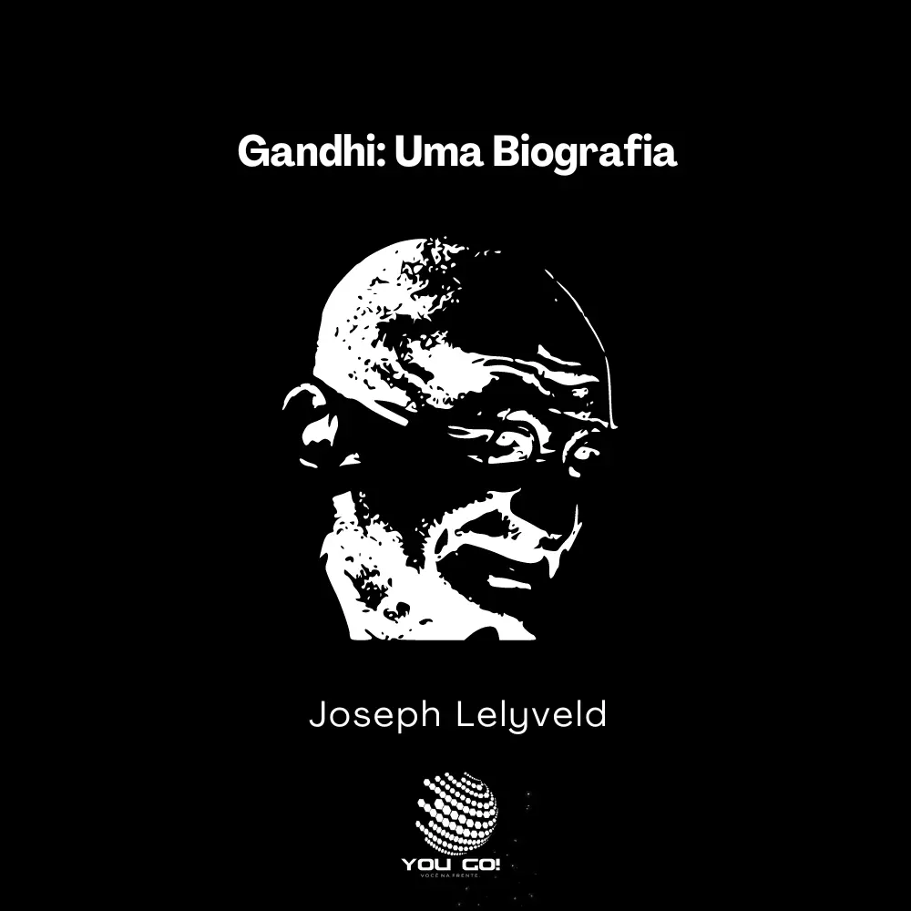 Gandhi: Uma Biografia