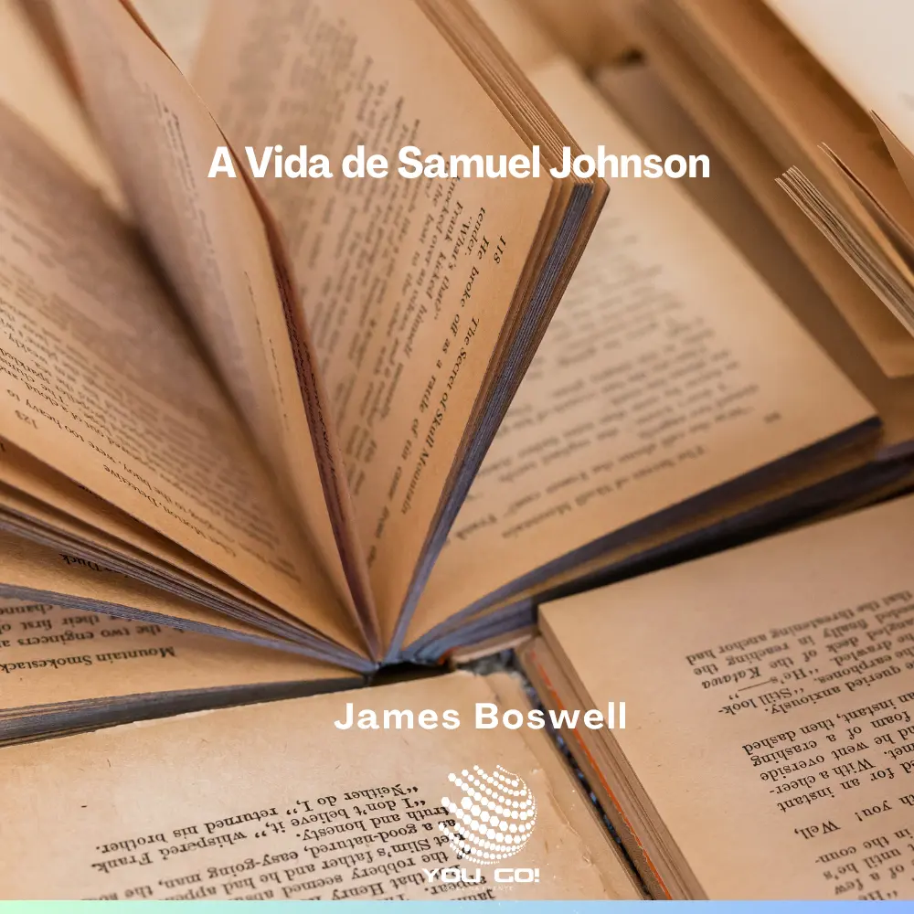 A Vida de Samuel Johnson - James Boswell