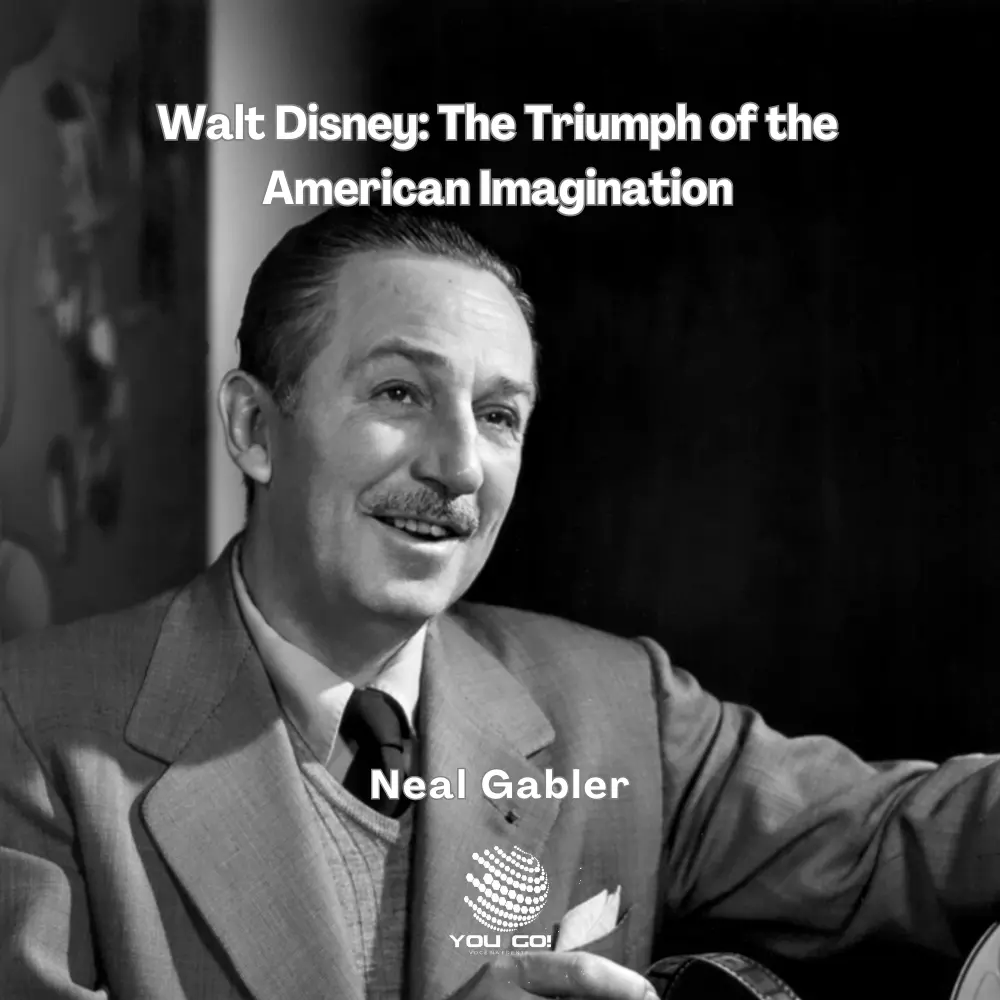 Walt Disney: The Triumph of the American Imagination
