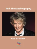 Rod: The Autobiography