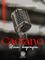 Caetano – Uma biografia