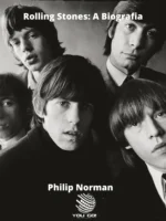 Rolling Stones: A Biografia