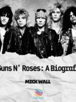 Guns N' Roses: A Biografia