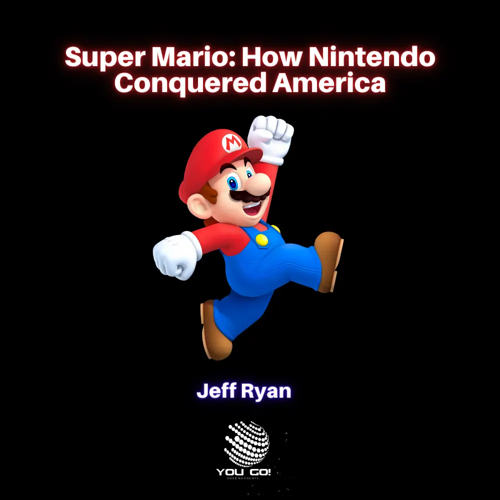 Super Mario: How Nintendo Conquered America